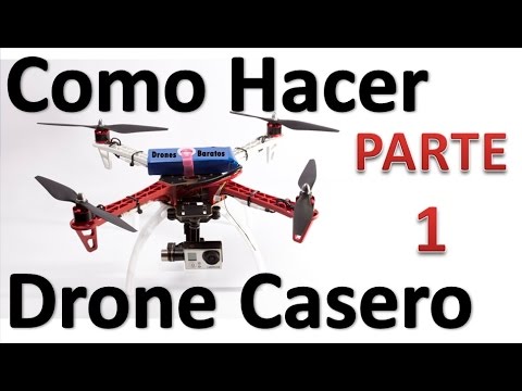 Video: Como Hacer Un Drone Casero Paso A Paso Parte 1 Lista de Materiales
