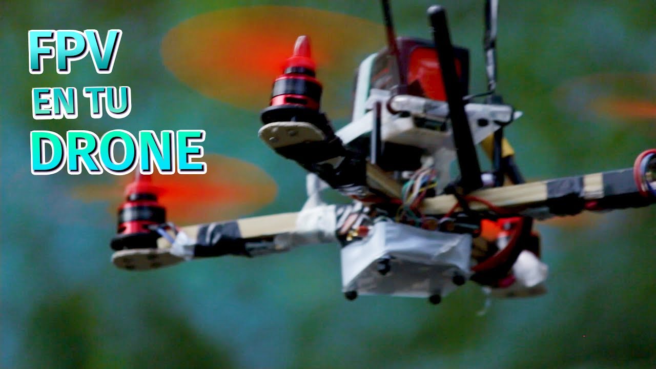Video: Cómo hacer un drone de carreras en casa | colocar el FPV